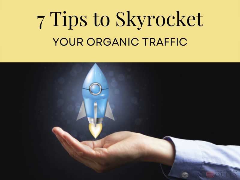 7 tips to skyrocket your organic traffic